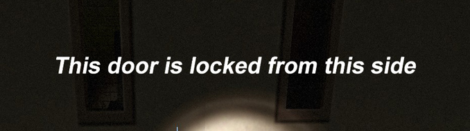 This door is locked from this side
