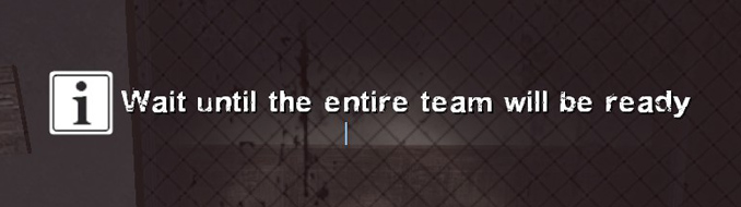Wait until the entire team will be ready